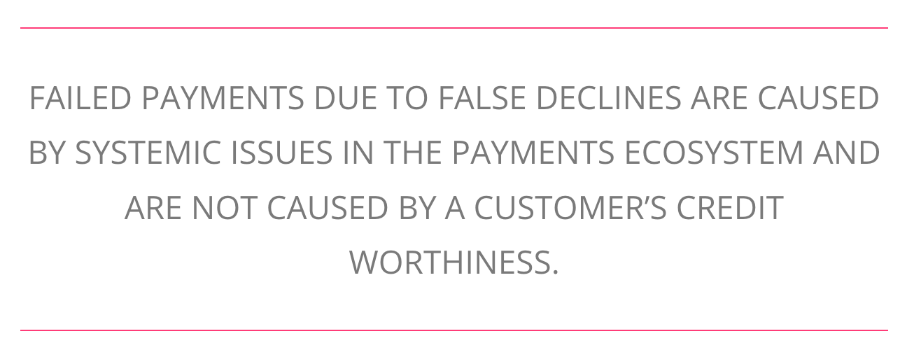 Failed Payments - False Declines